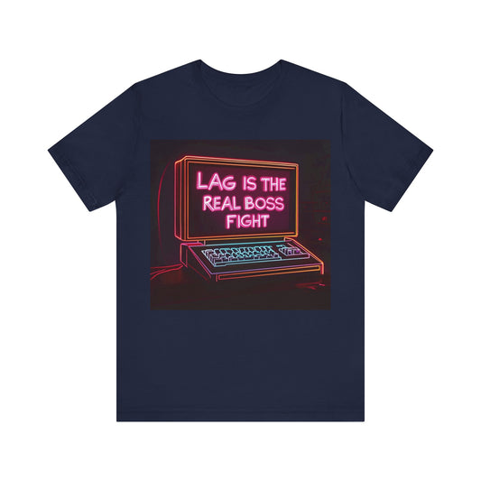 LAG IS THE REAL BOSS FIGHT Controller Short Sleeve Tee