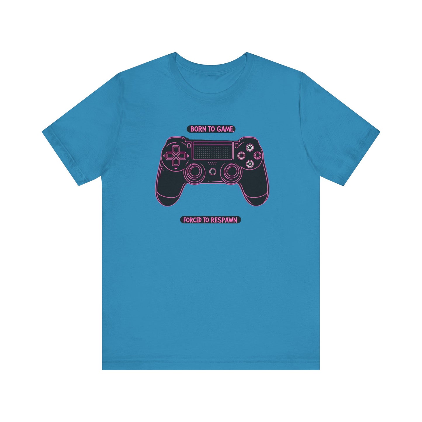 Born To Game, Forced To Respawn Controller Short Sleeve Tee