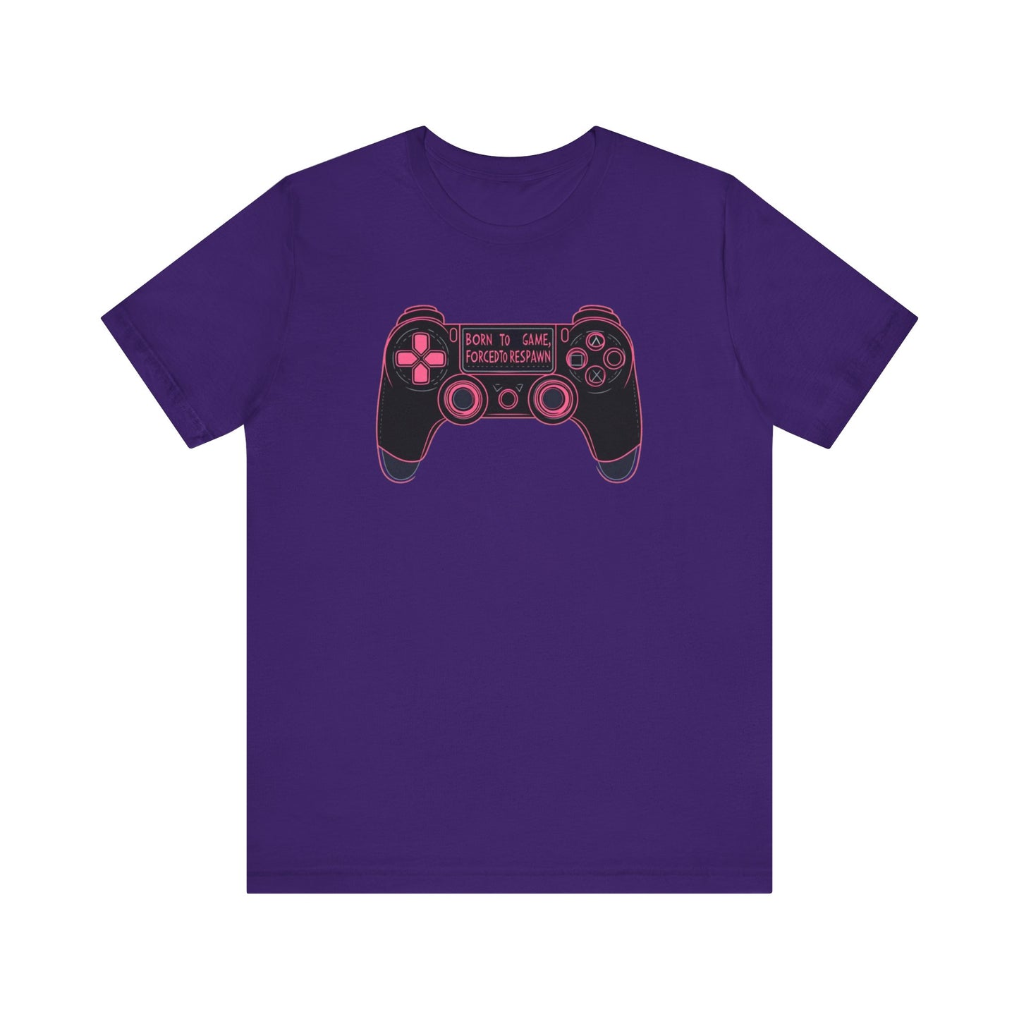 Born To Game, Forced To Respawn Controller Short Sleeve Tee