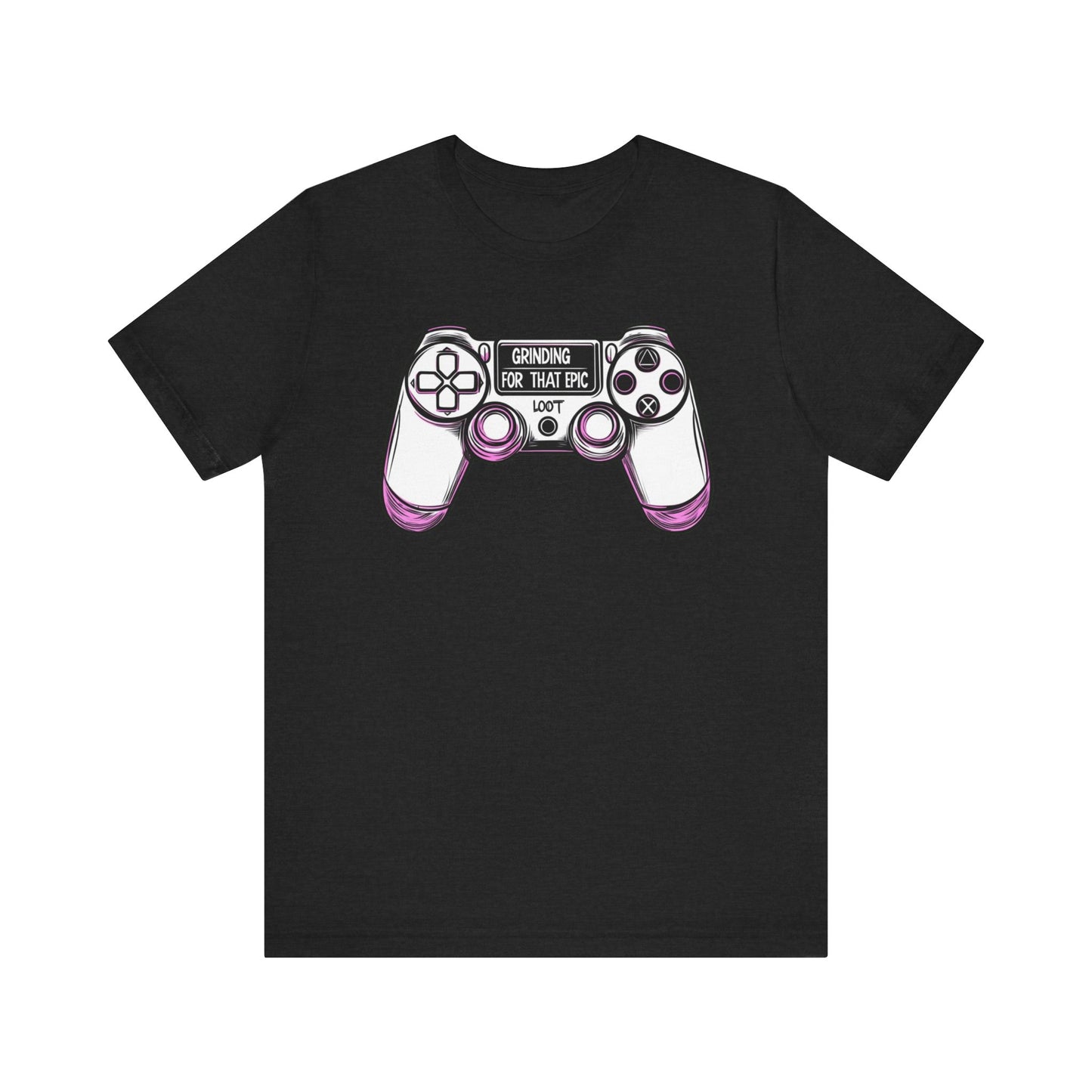 GRINDING FOR THAT EPIC LOOT Short Sleeve Tee