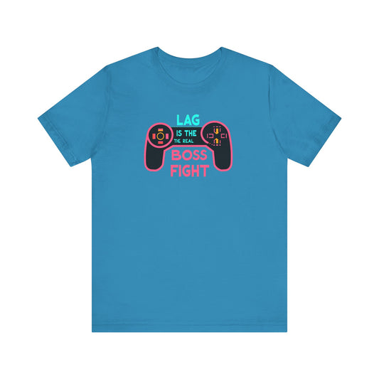 LAG IS THE REAL BOSS FIGHT Controller Short Sleeve Tee