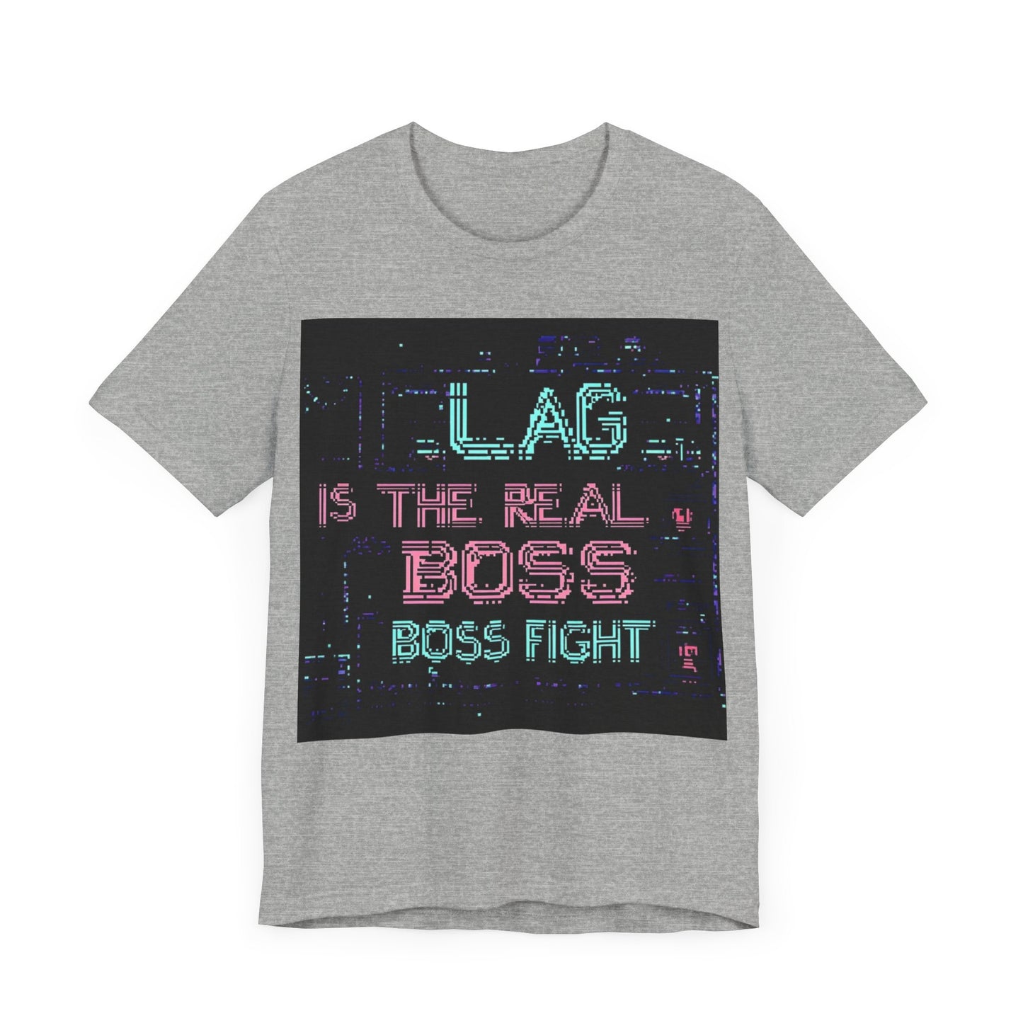 LAG IS THE REAL BOSS FIGHT Controller Short Sleeve Tee