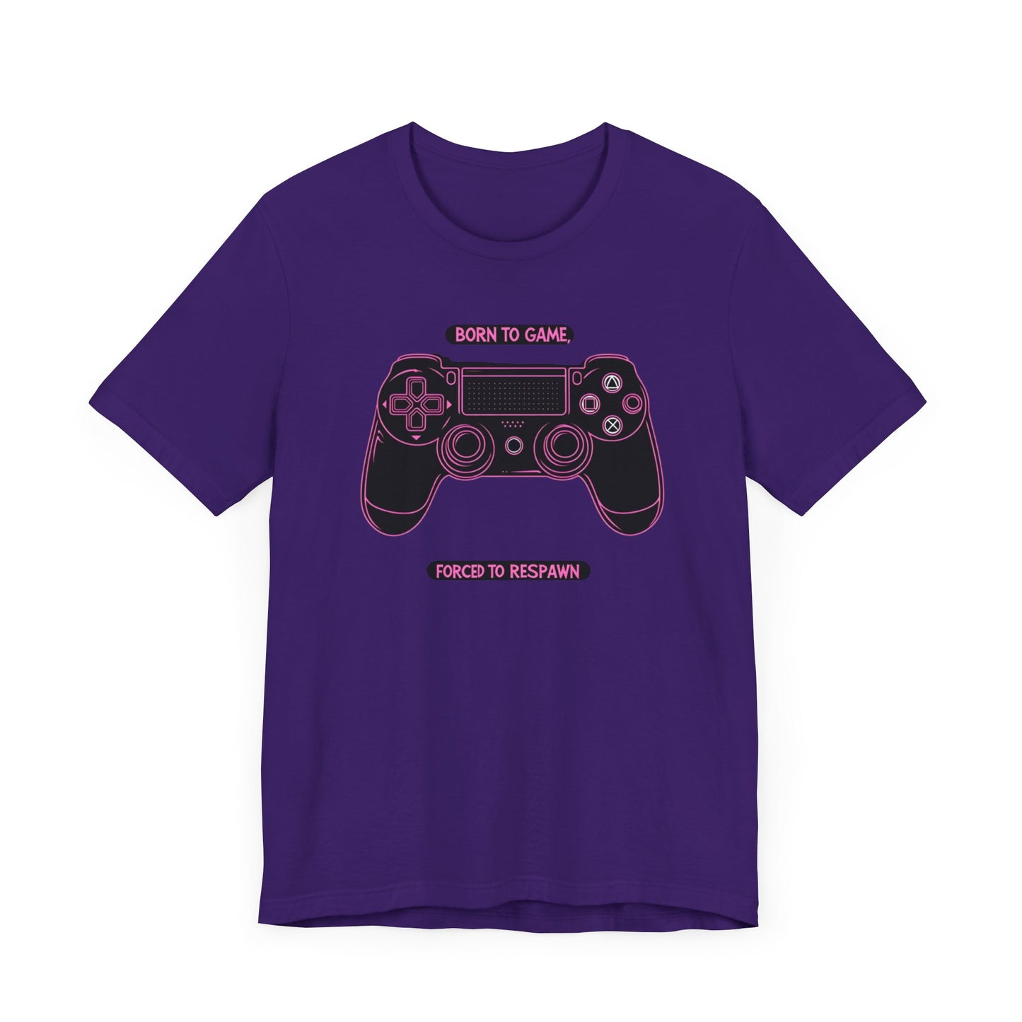 Born To Game, Forced To Respawn Controller Short Sleeve Tee