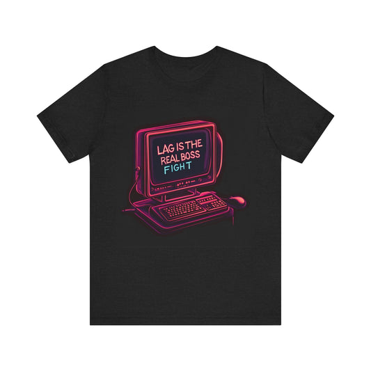 LAG IS THE REAL BOSS FIGHT Controller Short Sleeve Tee