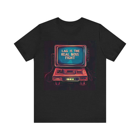 LAG IS THE REAL BOSS FIGHT Controller Short Sleeve Tee