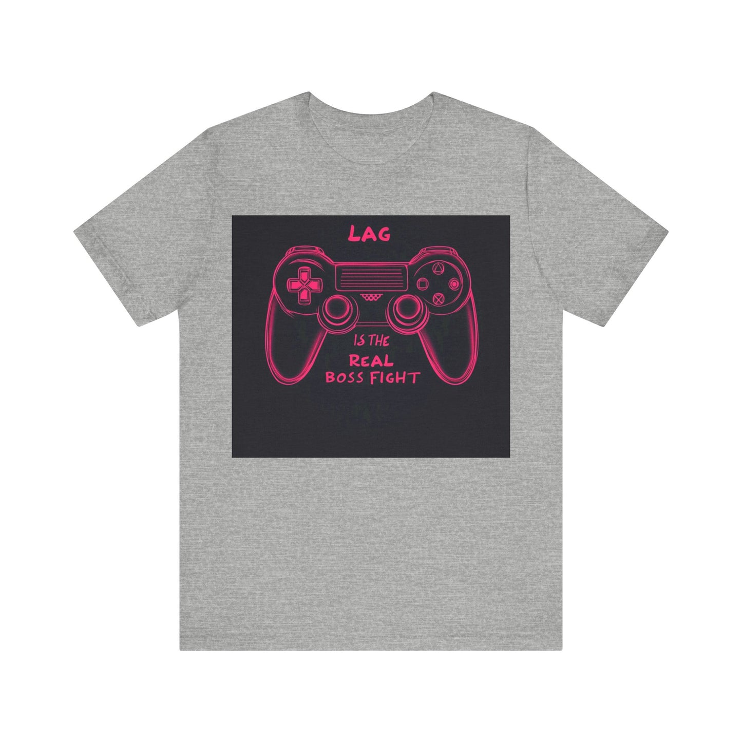 LAG IS THE REAL BOSS FIGHT Controller Short Sleeve Tee