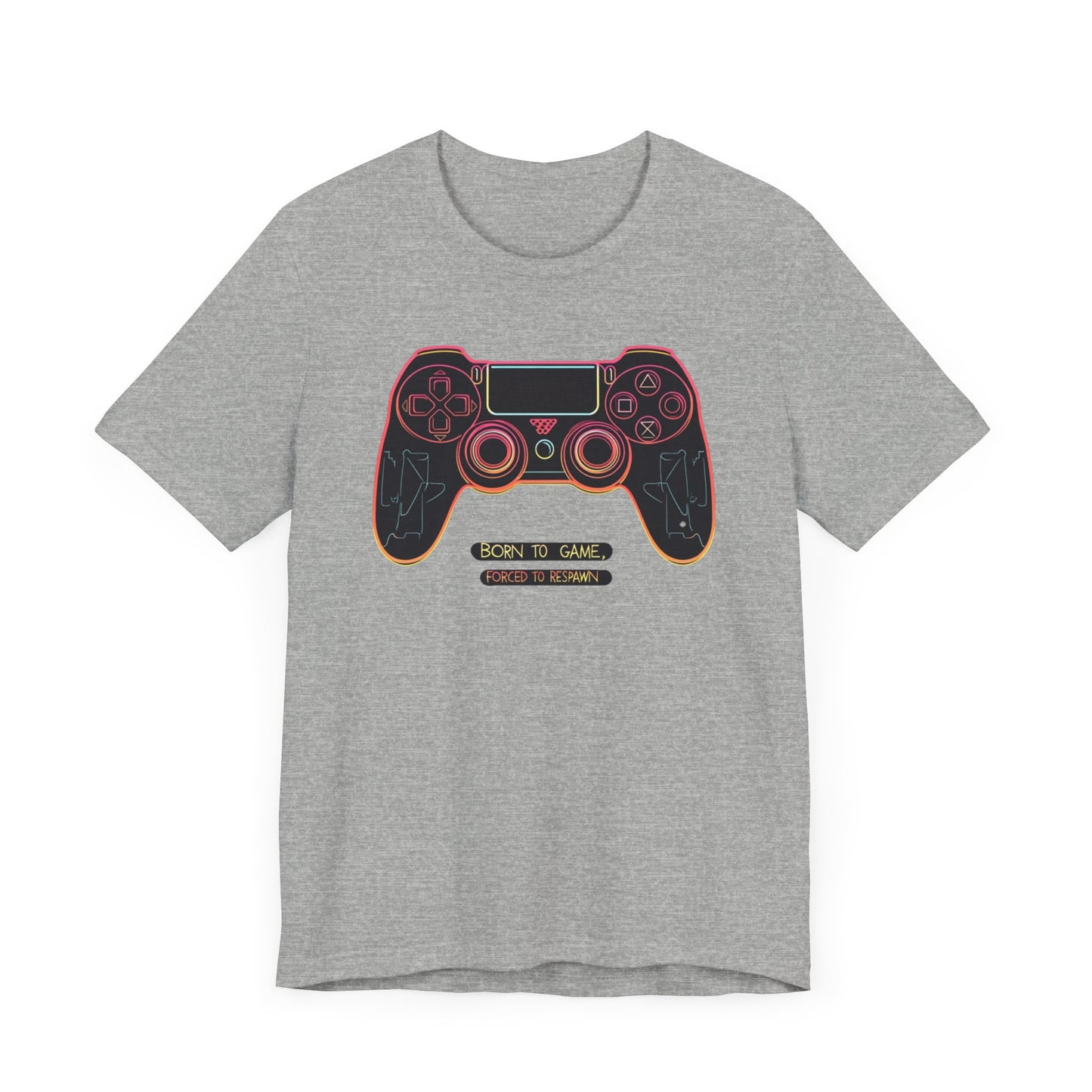 Born To Game, Forced To Respawn Controller Short Sleeve Tee