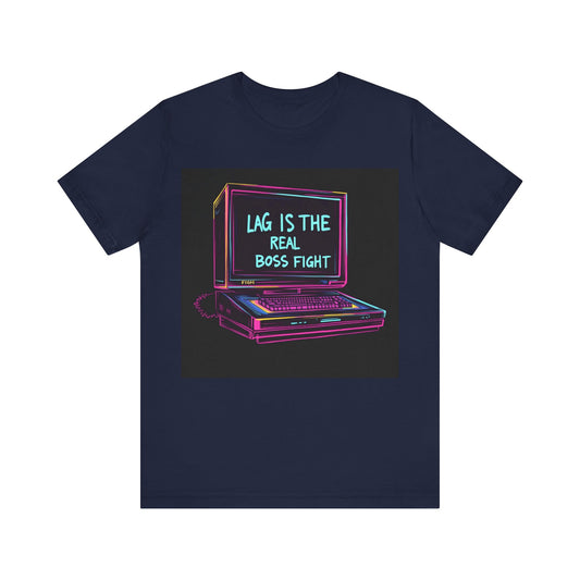 LAG IS THE REAL BOSS FIGHT Controller Short Sleeve Tee