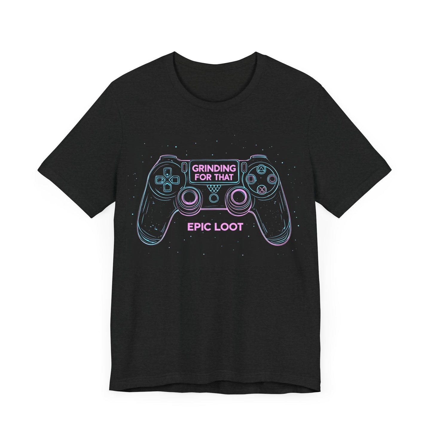 GRINDING FOR THAT EPIC LOOT Short Sleeve Tee