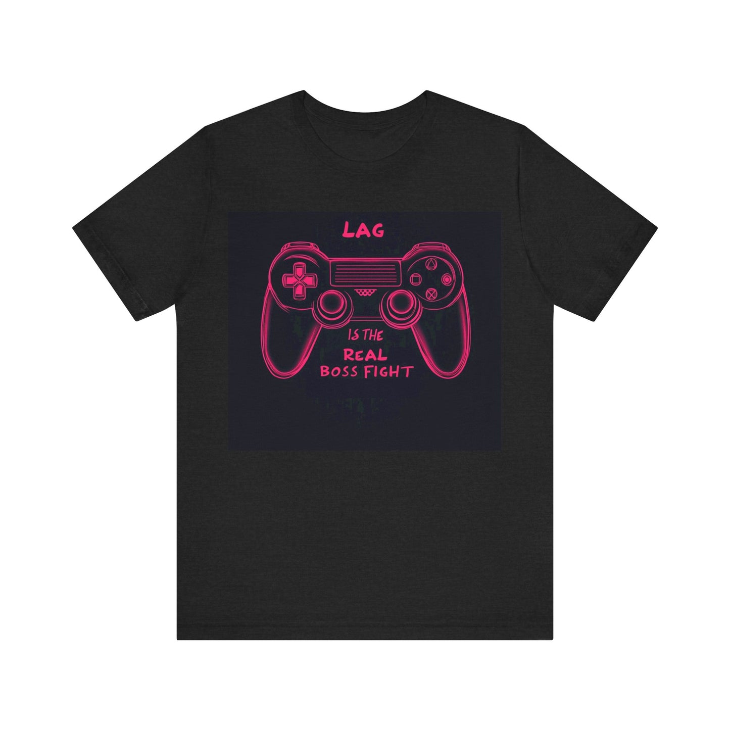 LAG IS THE REAL BOSS FIGHT Controller Short Sleeve Tee